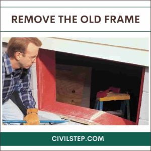 Remove the Old Frame