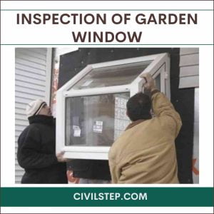 inspection of garden window