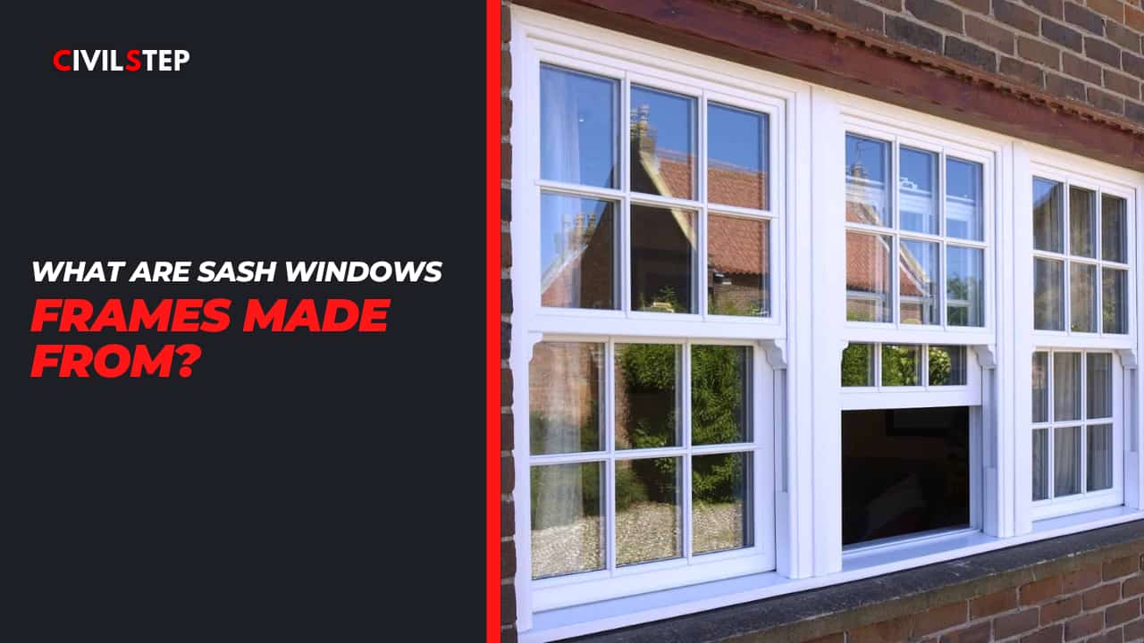 What Are Sash Windows Frames Made From?