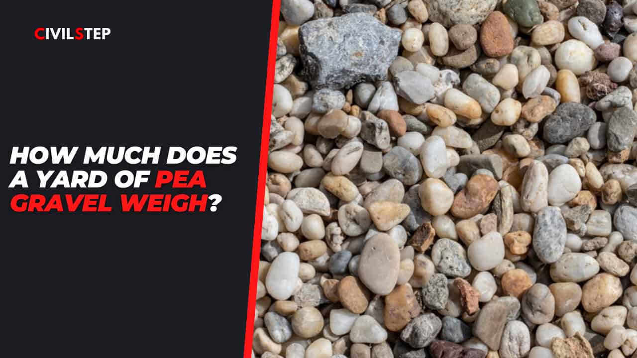 How Much Does a Yard of Pea Gravel Weigh 