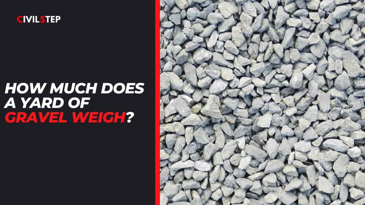 How Much Does a Yard of Gravel Weigh