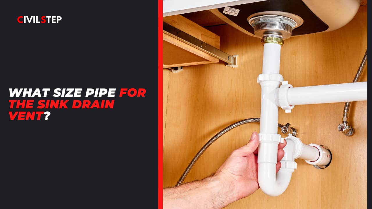 What Size Pipe for the Sink Drain Vent