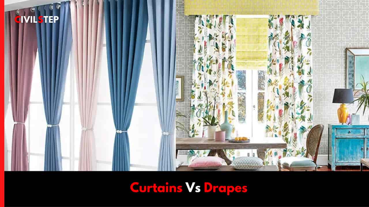 Curtains Vs Drapes