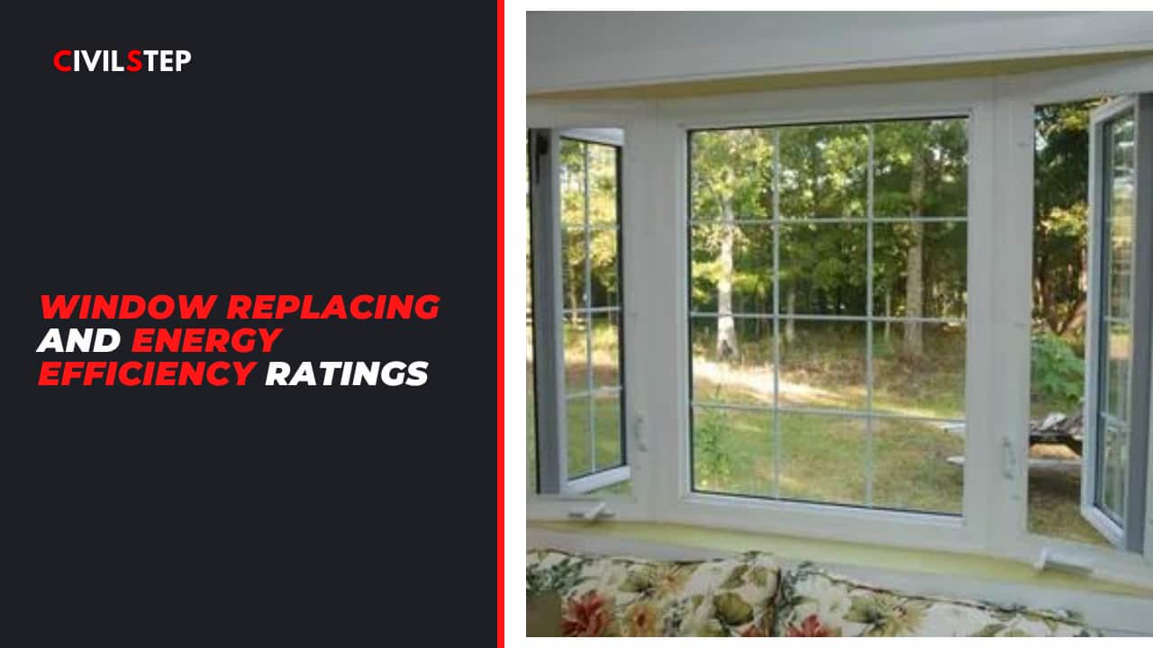 Window Replacing and Energy Efficiency Ratings: