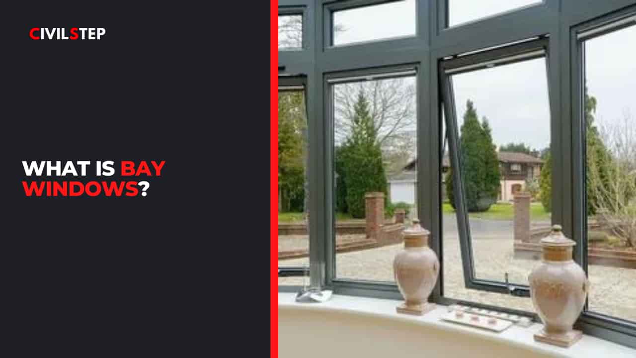What Is Bay Windows?