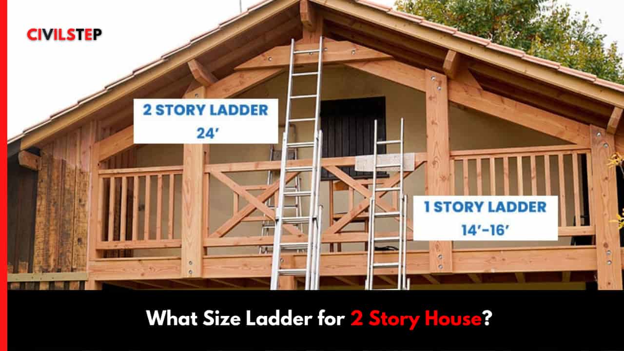 What Size Ladder for 2 Story House?