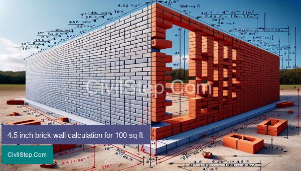 4.5 inch brick wall calculation for 100 sq ft