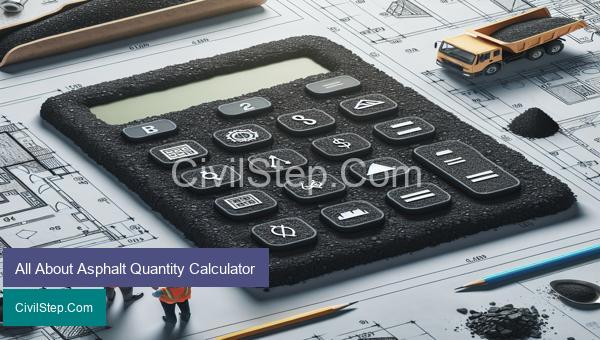 All About Asphalt Quantity Calculator