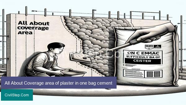All About Coverage area of plaster in one bag cement