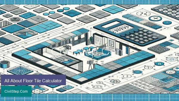 All About Floor Tile Calculator