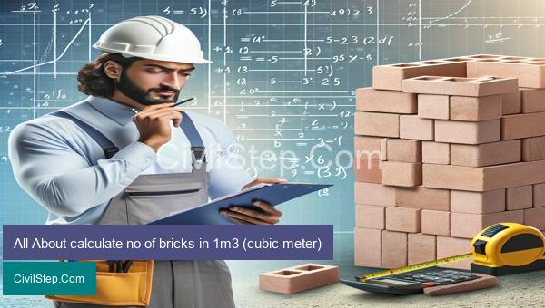 All About calculate no of bricks in 1m3 (cubic meter)