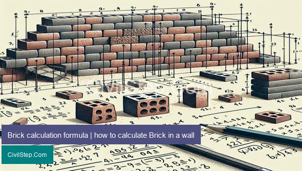 Brick calculation formula | how to calculate Brick in a wall