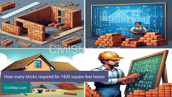 How many bricks required for 1400 square feet house
