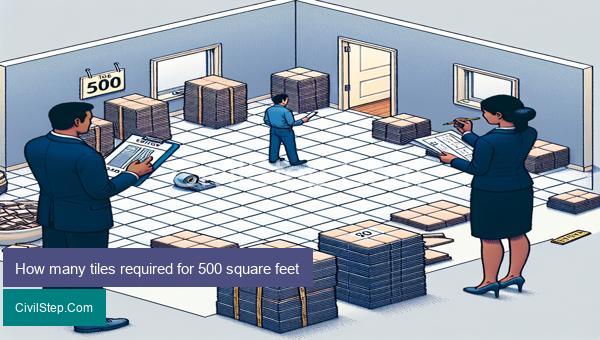 How many tiles required for 500 square feet