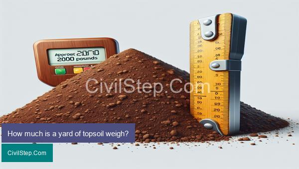 How much is a yard of topsoil weigh?