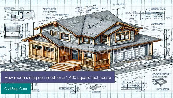 How much siding do i need for a 1,400 square foot house