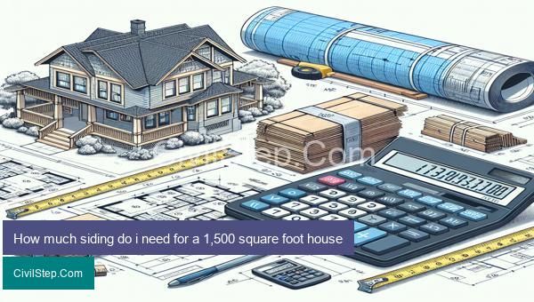 How much siding do i need for a 1,500 square foot house