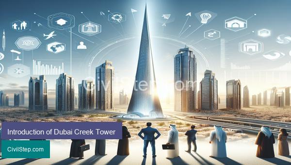 Introduction of Dubai Creek Tower