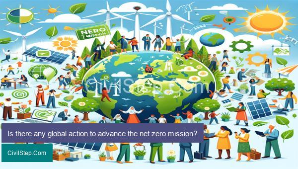 Is there any global action to advance the net zero mission?