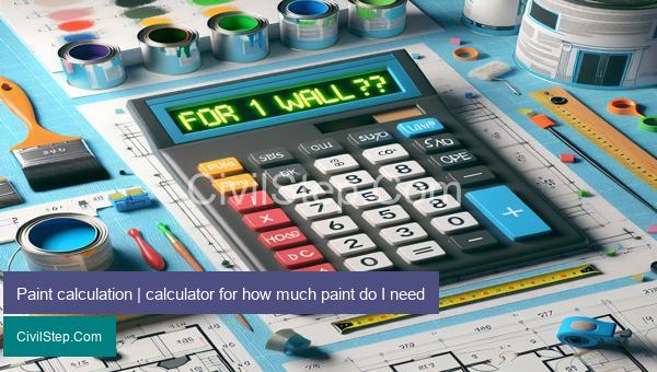 Paint calculation | calculator for how much paint do I need