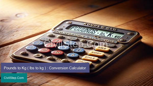 Pounds to Kg ( lbs to kg ) : Conversion Calculator