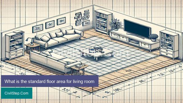 What is the standard floor area for living room