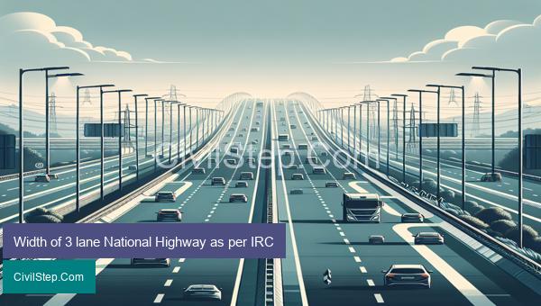 Width of 3 lane National Highway as per IRC