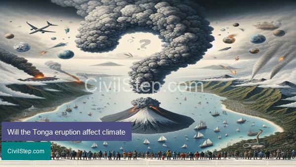 Will the Tonga eruption affect climate