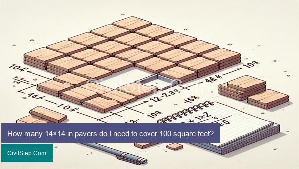 How many 14×14 in pavers do I need to cover 100 square feet?