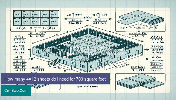 How many 4×12 sheets do i need for 700 square feet