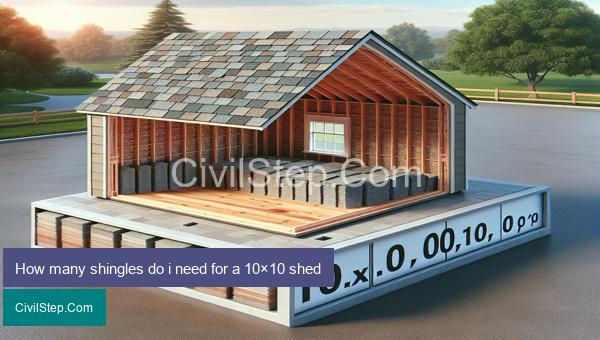 How many shingles do i need for a 10×10 shed