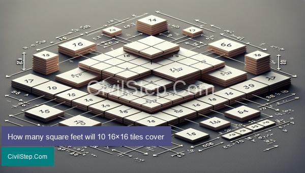How many square feet will 10 16×16 tiles cover